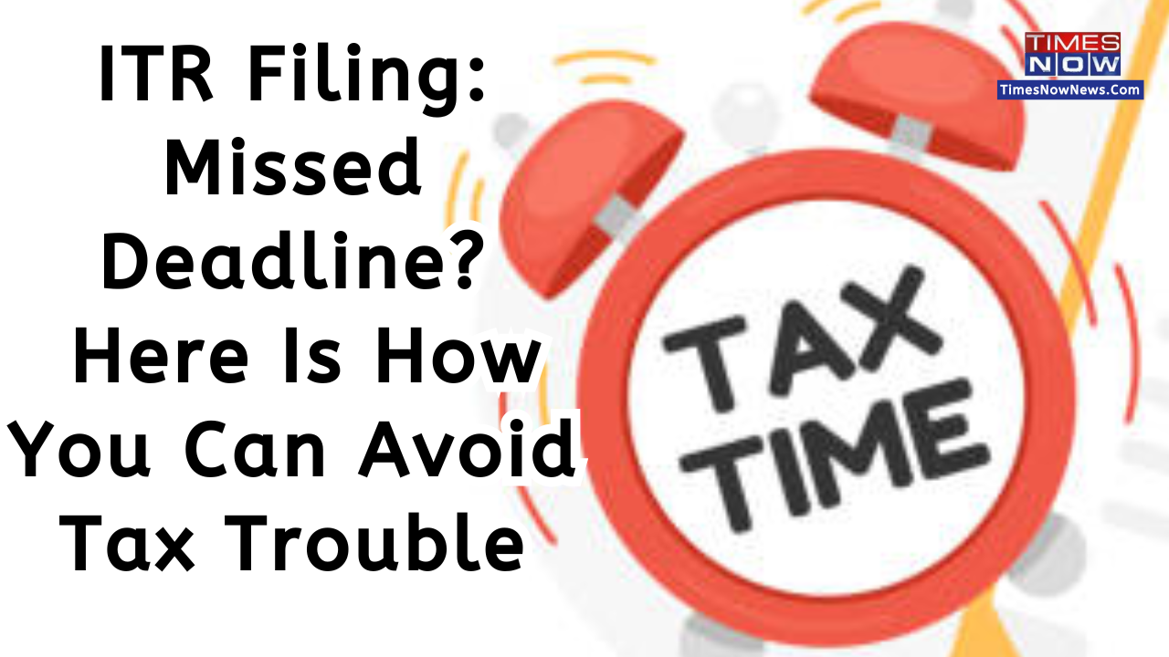 ITR Filing: Missed Deadline? How To Avoid Tax Trouble | Explained