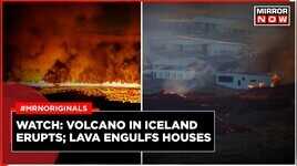 Watch Volcano In Iceland Erupts Lava Engulfs Houses