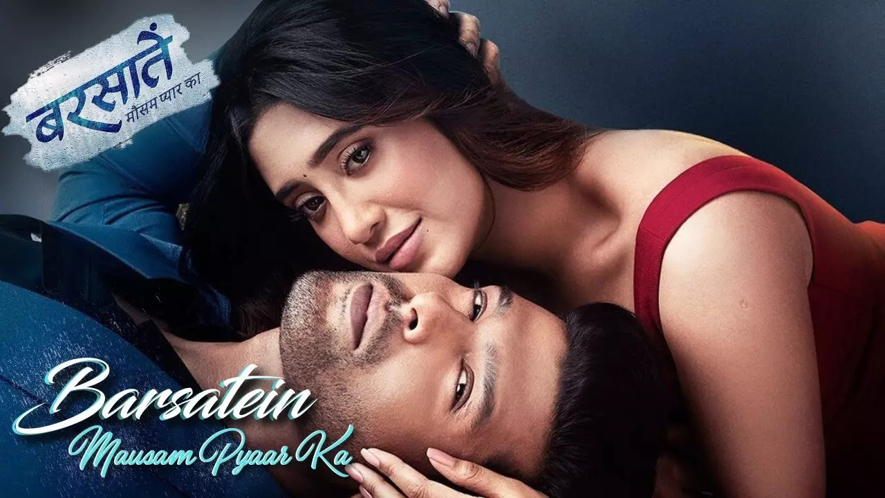 Kushal Tandon-Shivangi Joshi’s Barsatein - Mausam Pyaar Ka Likely To Go Off-Air Next Month