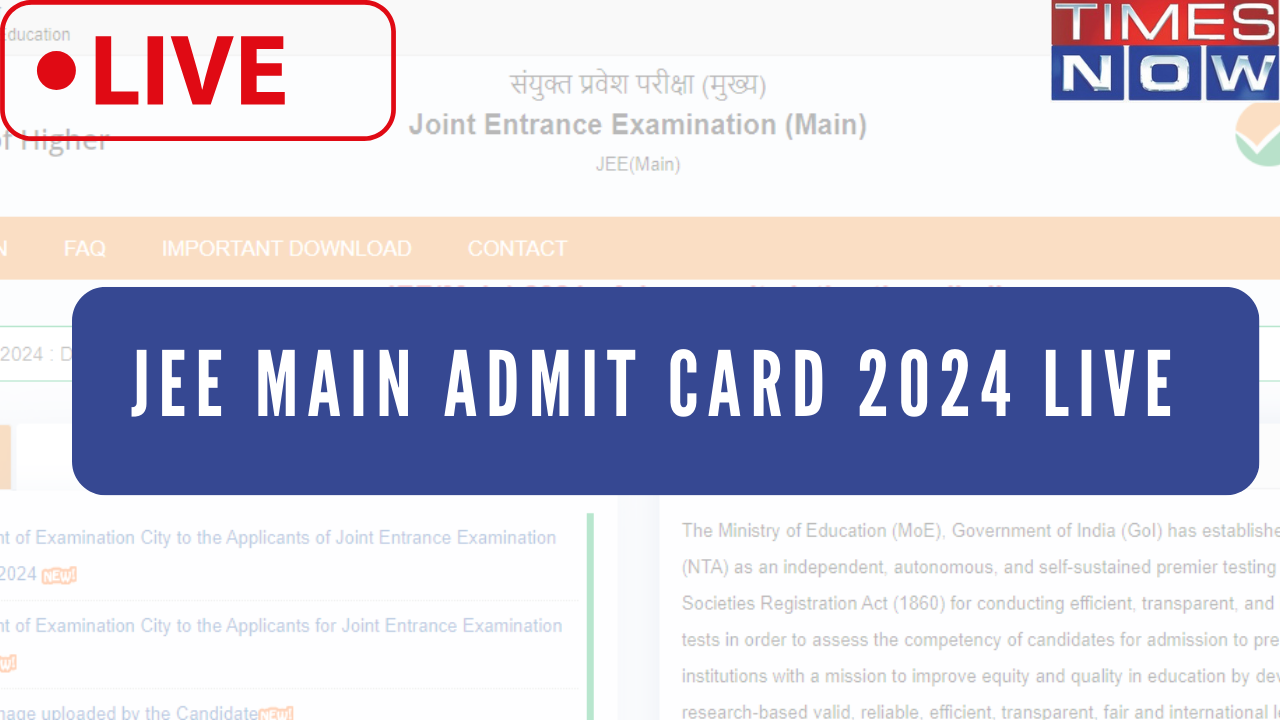 JEE Main Admit Card 2024 OUT Highlights NTA JEE Admit Card Link Active on jeemainntaacin