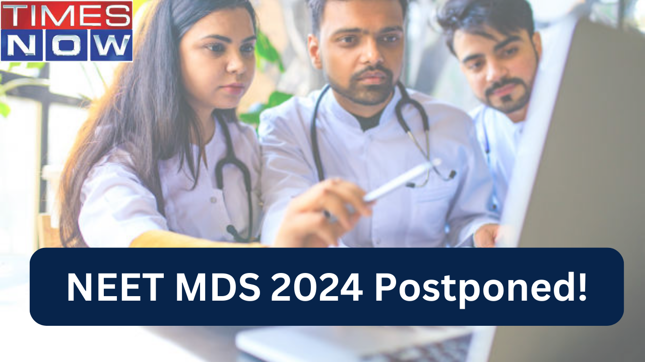 NEET MDS 2024 Exam Date Postponed to March 18, NBE Releases Notice