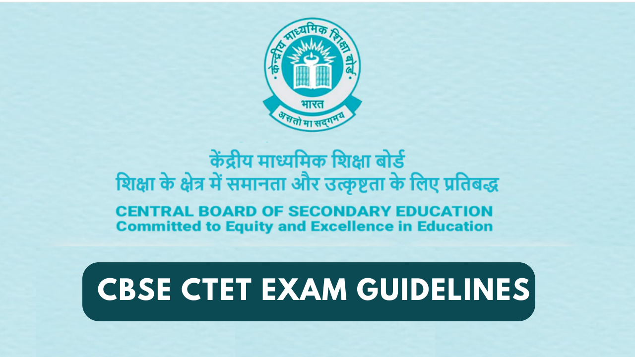 CTET 2024 January Exam Today, Check Instructions & Admit Card Details