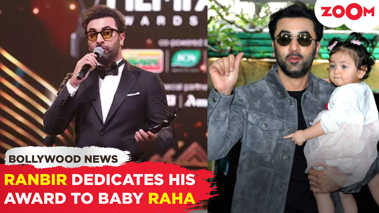 Ranbir Kapoor dedicates Filmfare Award to baby Raha with HEARWARMING ...