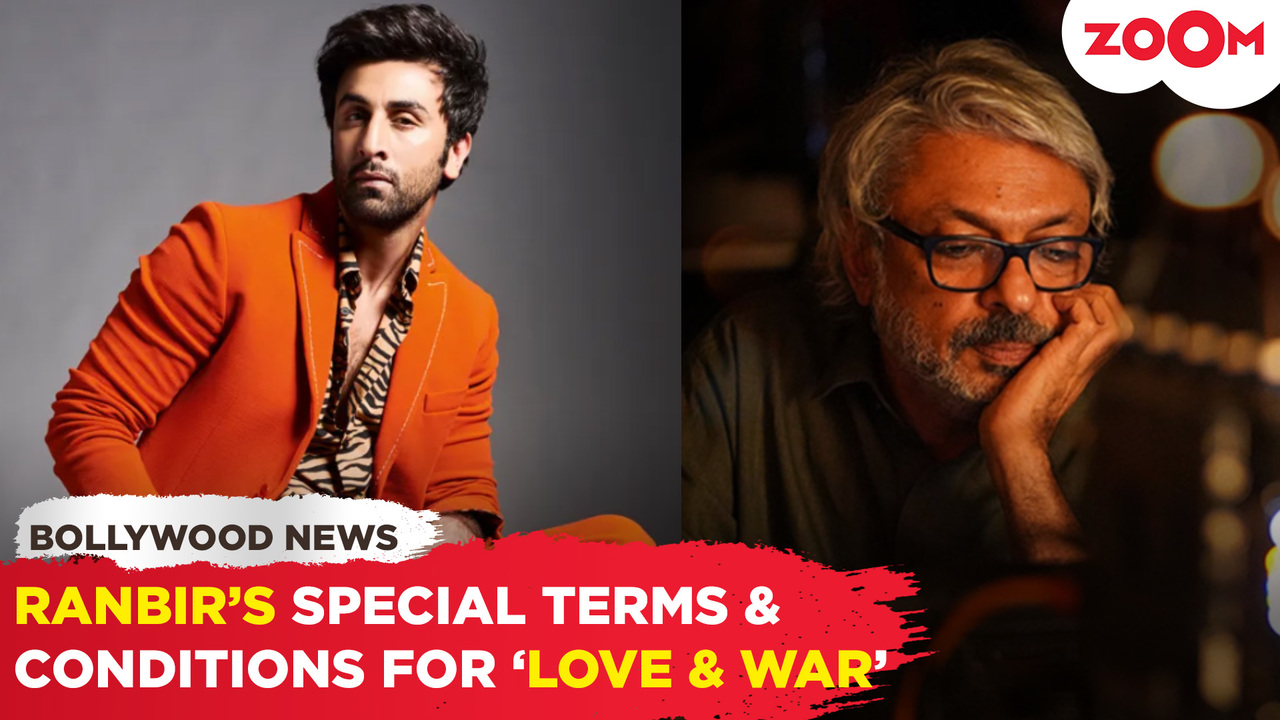 Ranbir Kapoor's SPECIAL contract terms for Sanjay Leela Bhasali’s ‘Love ...