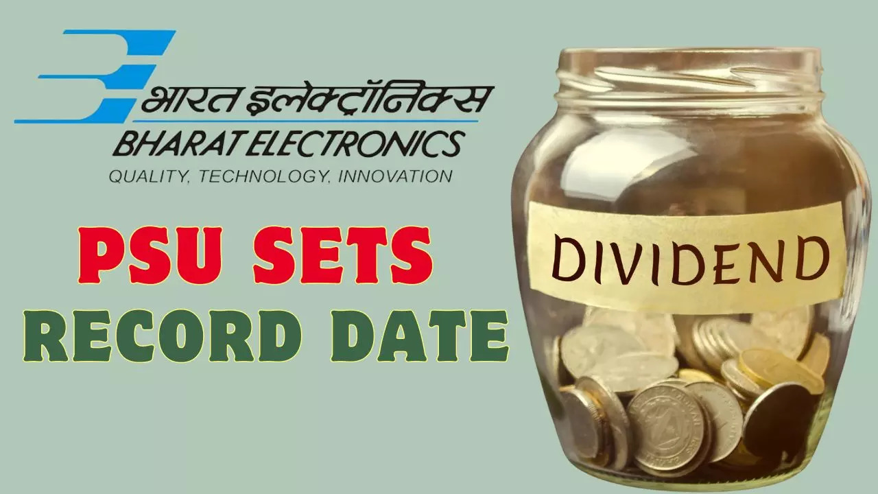 BEL Dividend 2024 Record Date: Check Last Date to Buy BEL Shares for 70 pc Dividend; Bharat Electronics Dividend Payment Date, Amount