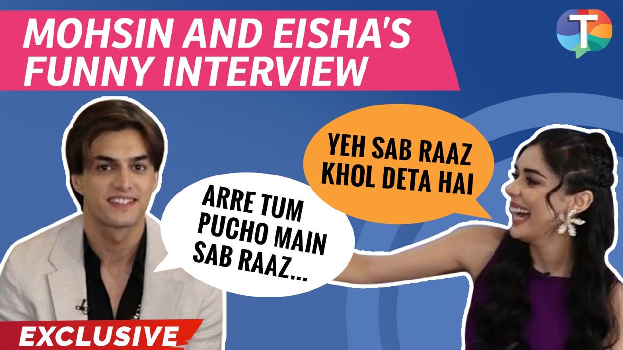 Mohsin Khan and Eisha Singh discuss love, banter, OTT vs. TV, and more