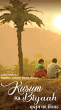 Kusum Ka Biyaah Movie Review Suvendu Ghoshs Film A Heartfelt Tale of Love and Resilience