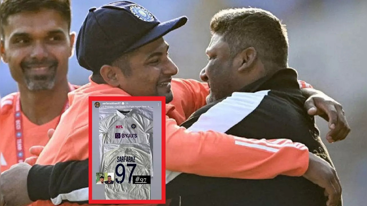 ​Sarfaraz Khan's father Naushad Khan reveals heartwarming story behind his jersey number 97​