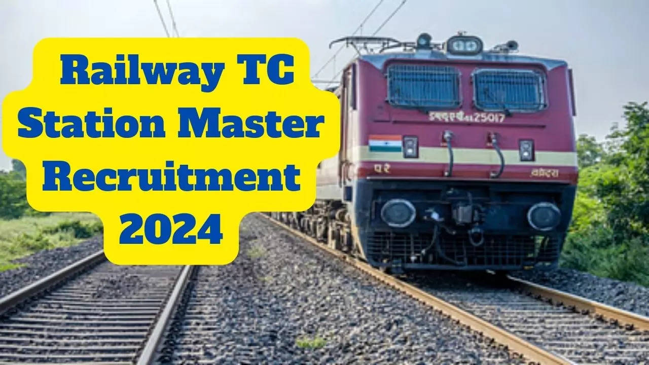 Railway Recruitment 2024 Mega Recruitment for Station Master TC Posts