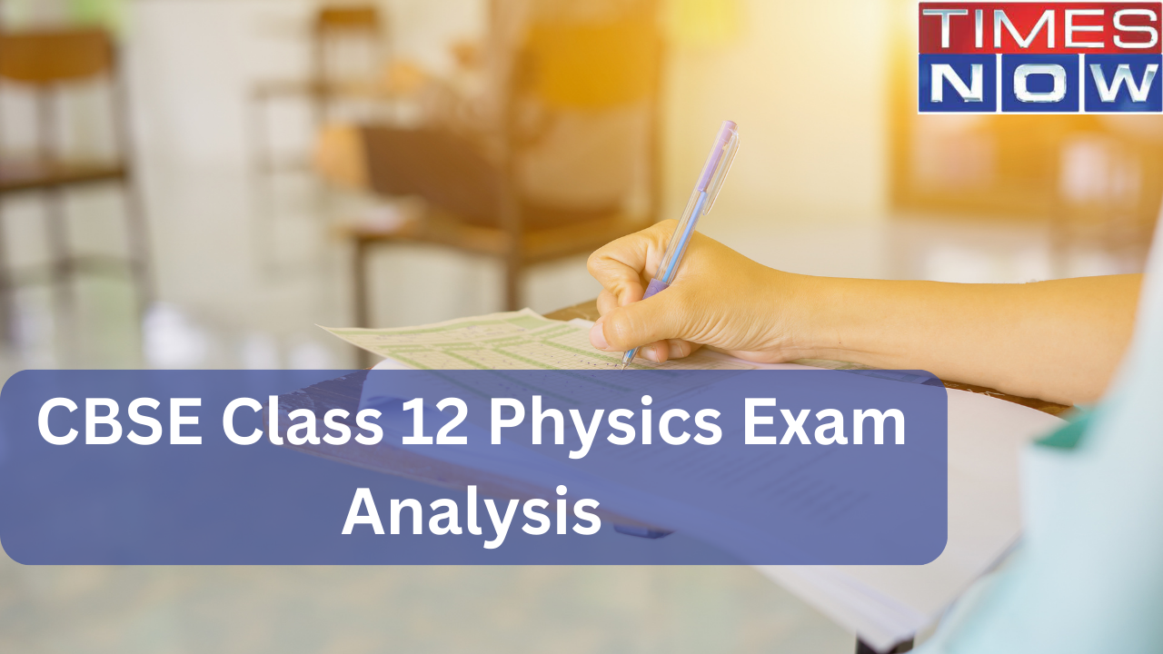 CBSE Class 12 Physics Exam Analysis