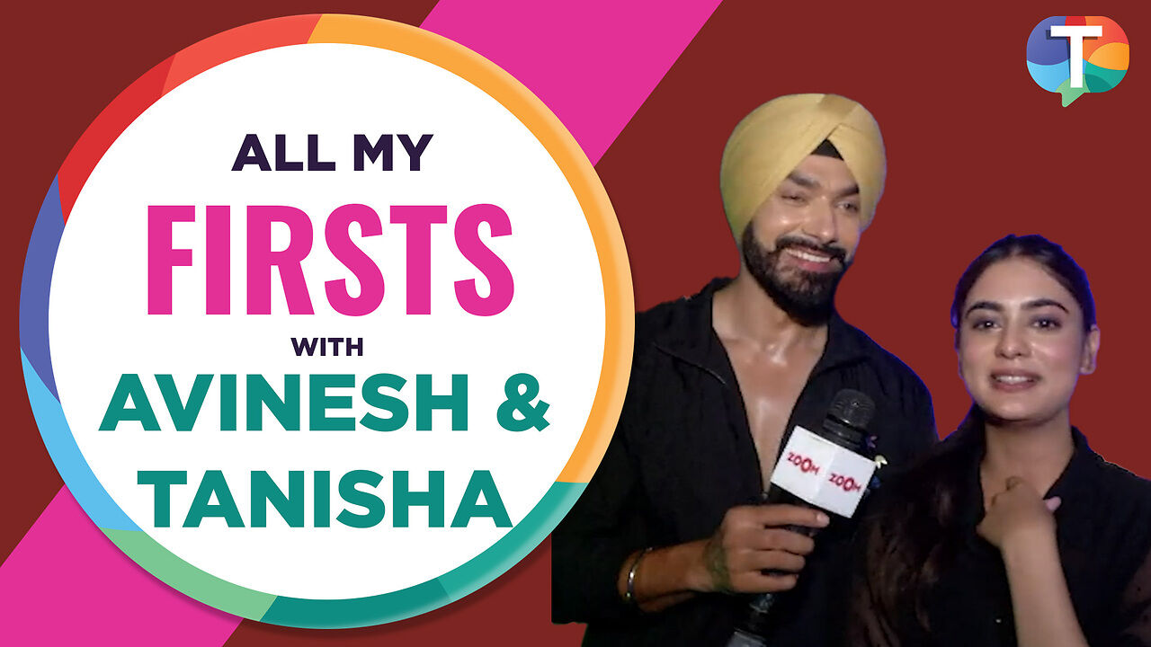 Avinesh Rekhi & Tanisha share first kiss, date in All My Firsts segment ...