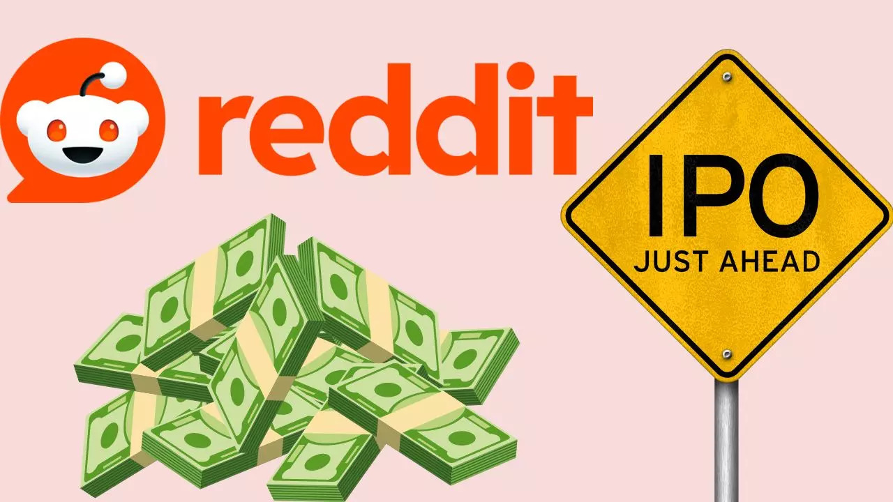 Biggest IPO of 2024! Reddit Targets Up To $6.4 Billion Valuation in Much-Awaited Stock Market Debut