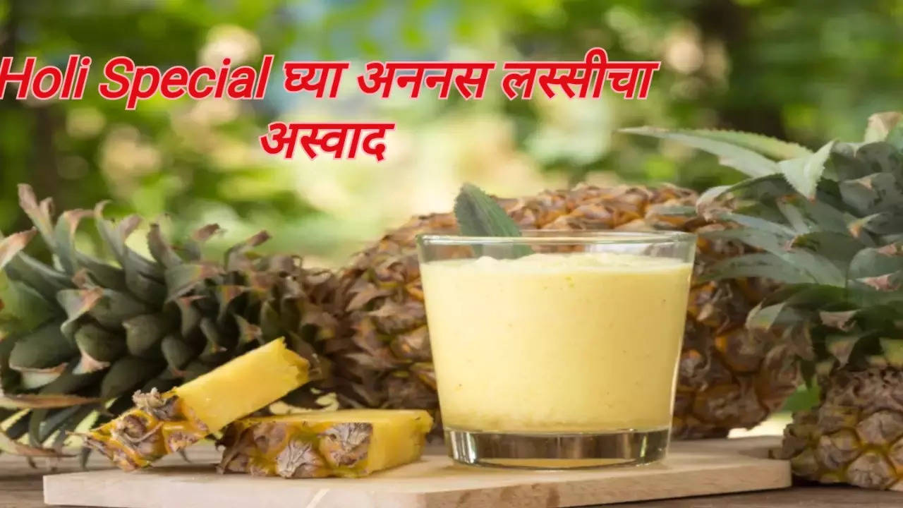 holi drink recipe health benefits of pineapple lassi