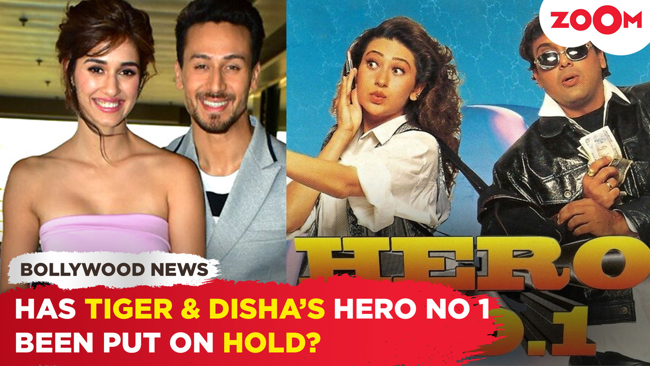 Has Tiger Shroff & Disha Patani’s Hero No 1 been cancelled?