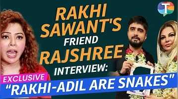 Rakhi Sawants friend Rajshrees SHOCKING statement says Rakhi-Adil Are Snakes