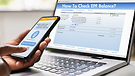How To Check EPF Balance Using UAN Number Heres A Step-By-Step Guide