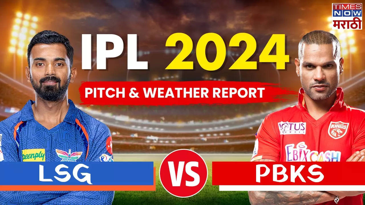 LSG vs PBKS Pitch Report And Dream 11.