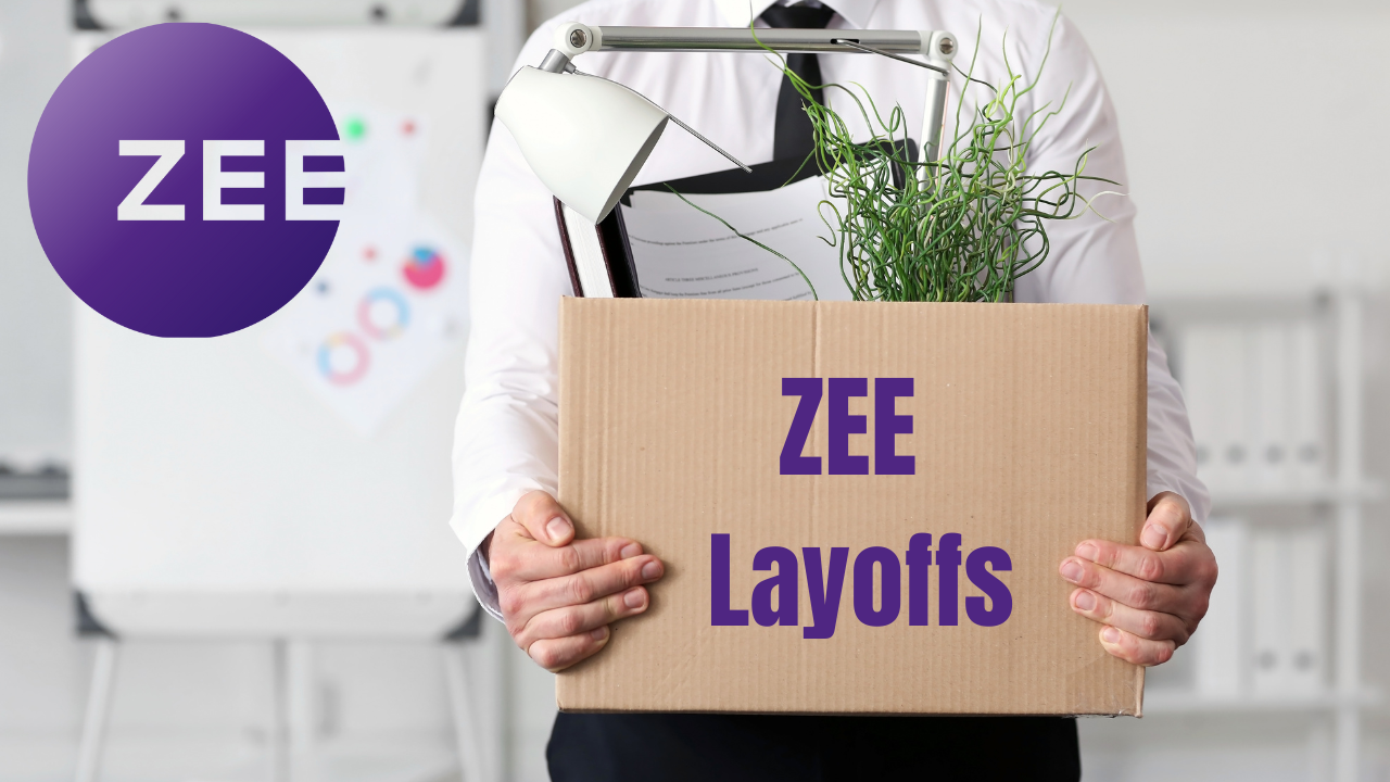 ZEE Layoffs, ZEEL Layoffs, Zee Share Price, ZEEL Share Price, Layoffs, Media Layoffs, Layoffs 2024, ZEE job Cuts