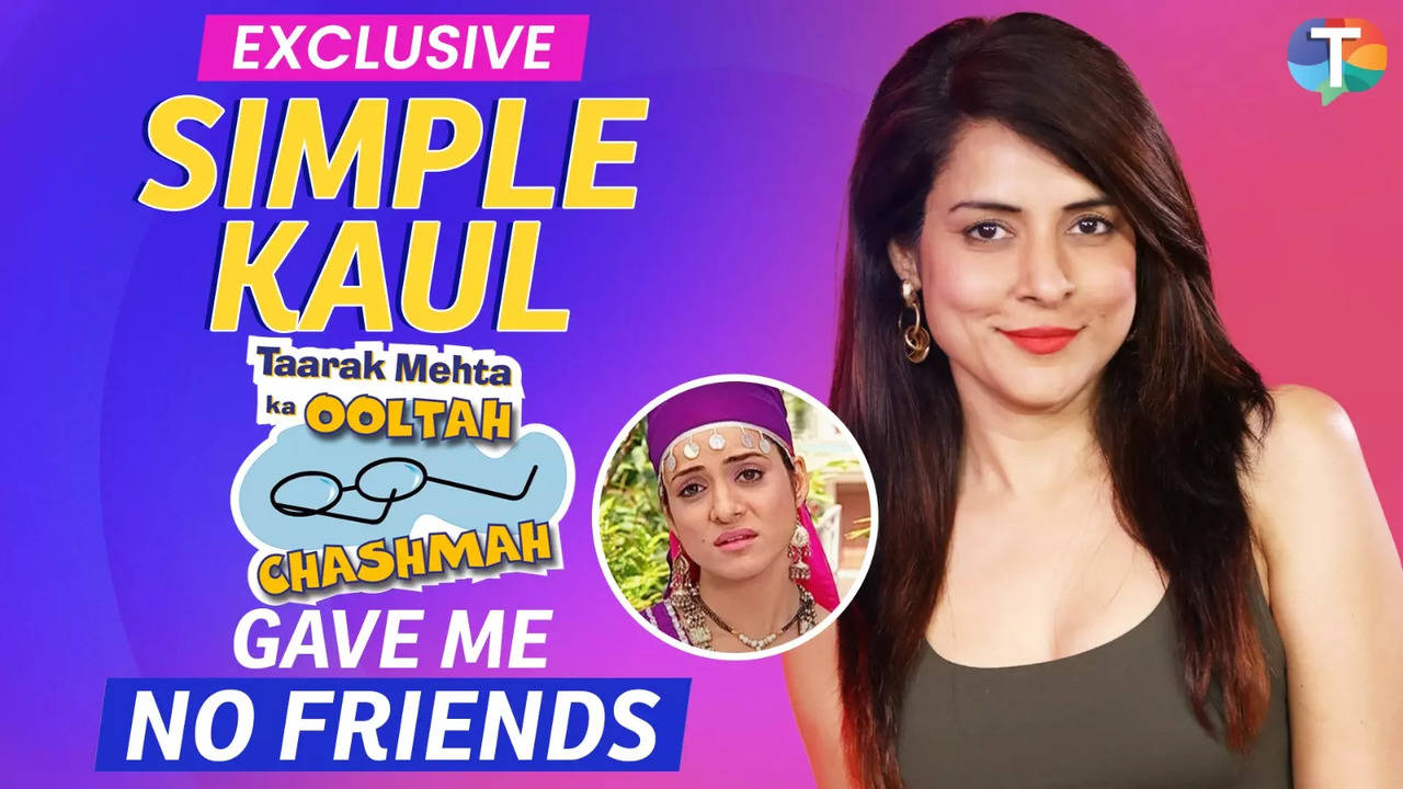 Simple Kaul On Her Experience Shooting For Asit Modi’s TMKOC: ‘I Never Saw…’ - Exclusive