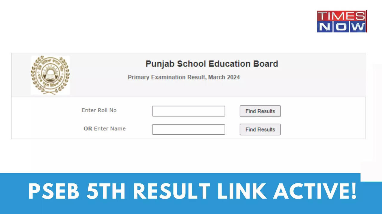 pseb.ac.in 5th Class Result 2024 Link Active, Direct Link to Check Punjab Board 5th Result