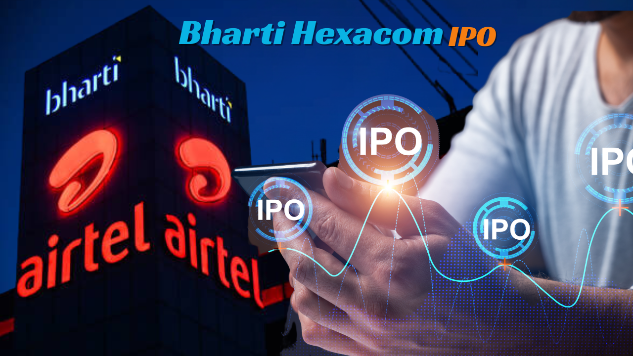 Bharti Hexacom IPO GMP Today, Bharathi Hexacom IPO Set To Open, Bharti Hexacom IPO Details, Bharti Hexacom IPO Subscription Window Opening Date,Bharti Hexacom IPO Price Band,Bharti Hexacom IPO Lot Size And Minimum Investment,Bharti Hexacom IPO Allotment Date,Bharti Hexacom IPO Listing Date,Bharti Hexacom IPO Registrar And Book Running Lead Managers,About Bharti Hexacom