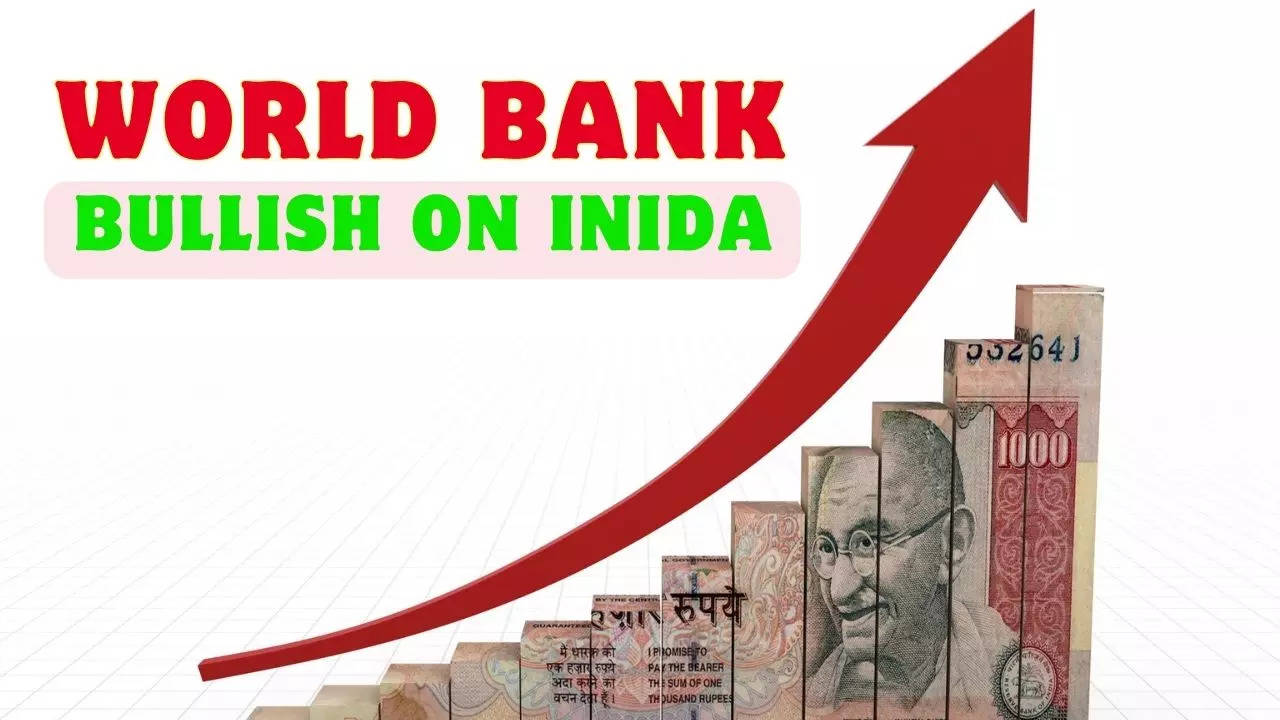 World Bank Confident of Robust Growth in India, Revises Economic Growth Projections