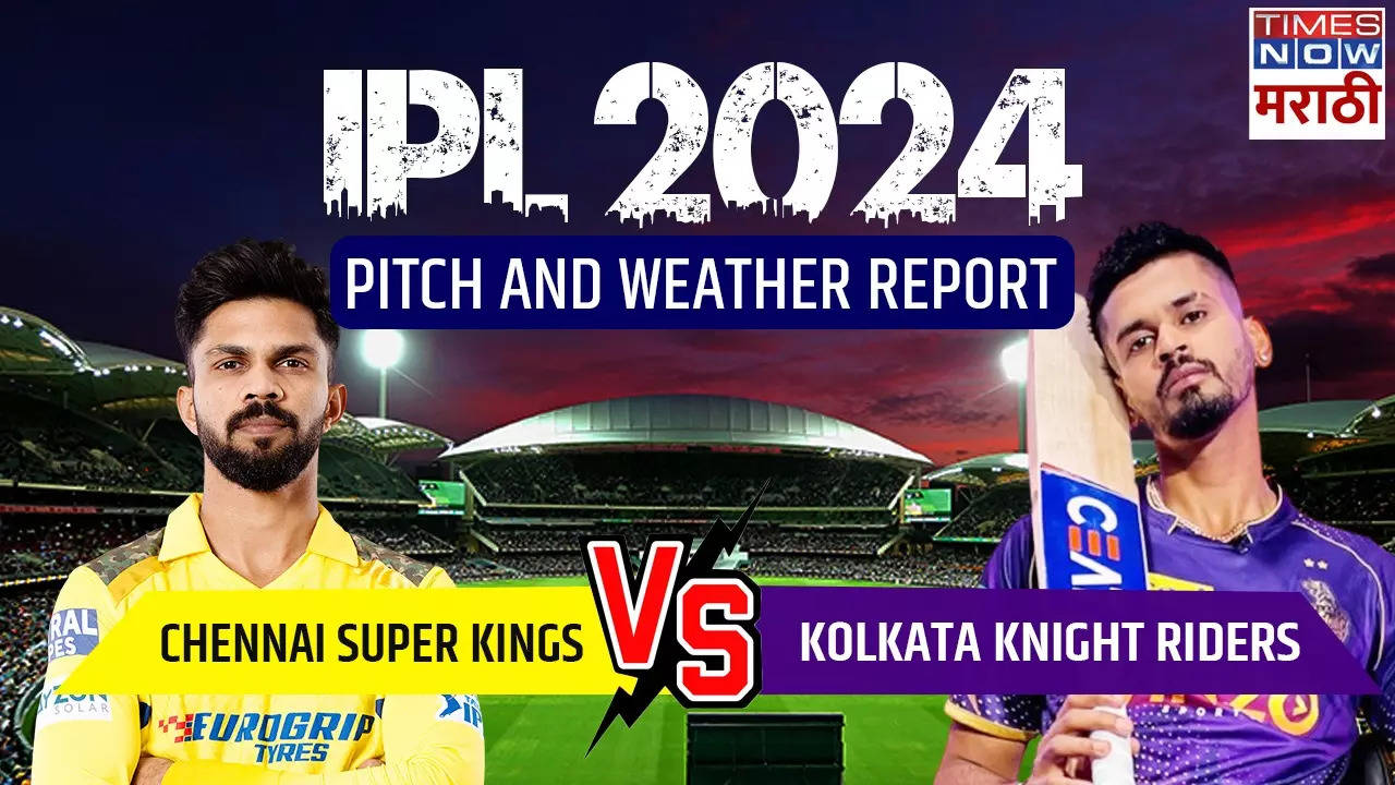 CSK vs KKR Pitch and Weather Report, Dream 11.