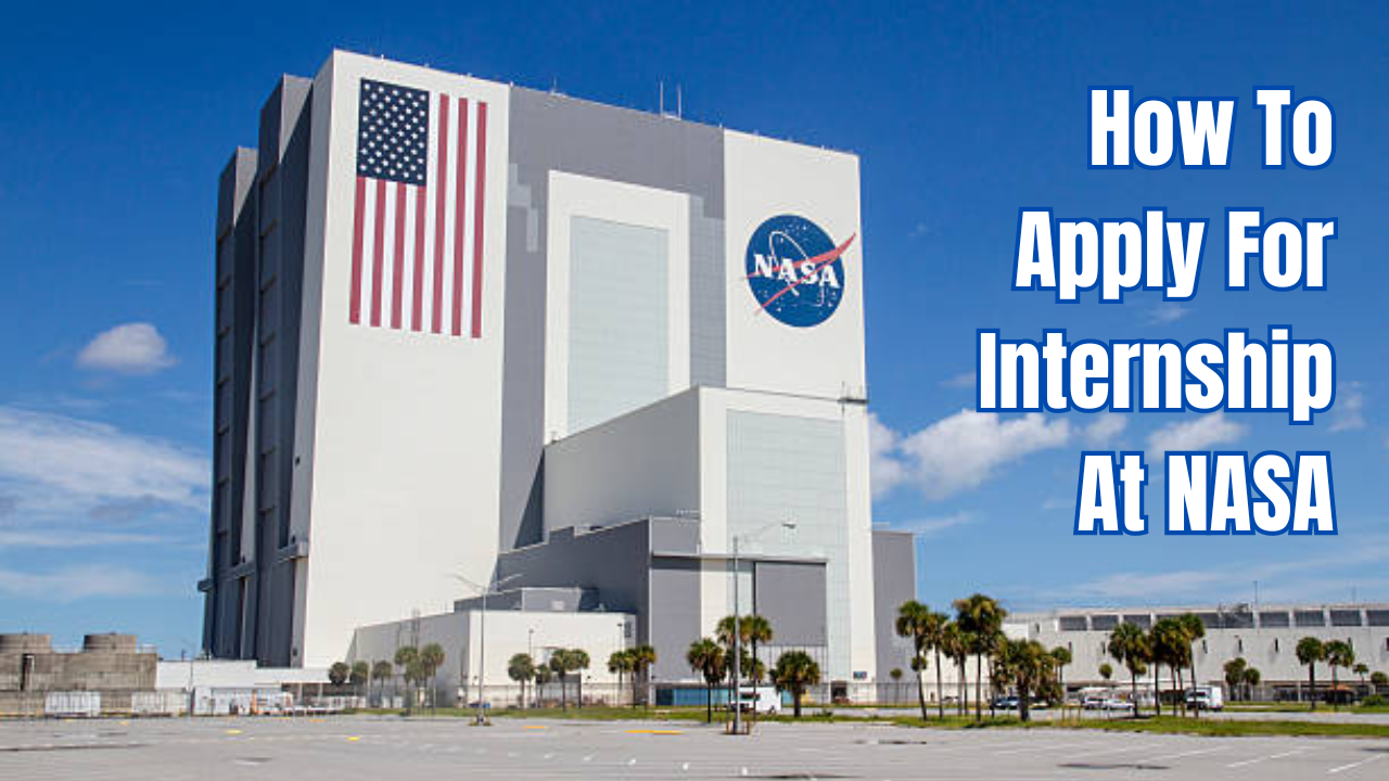 NASA Looking For Interns! Check Eligibility Criteria, Last Date To Apply And Other Details