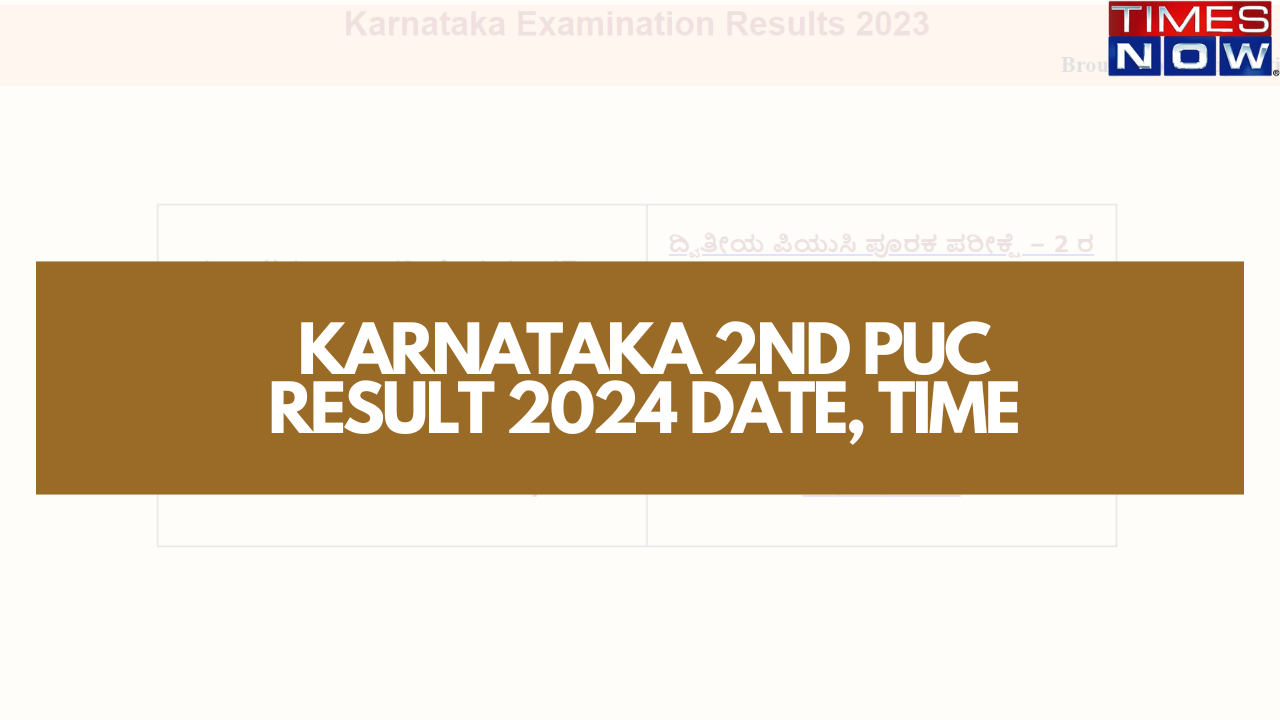 2nd PUC Karnataka Result 2024 Date, Time Karnataka PUC II Results On