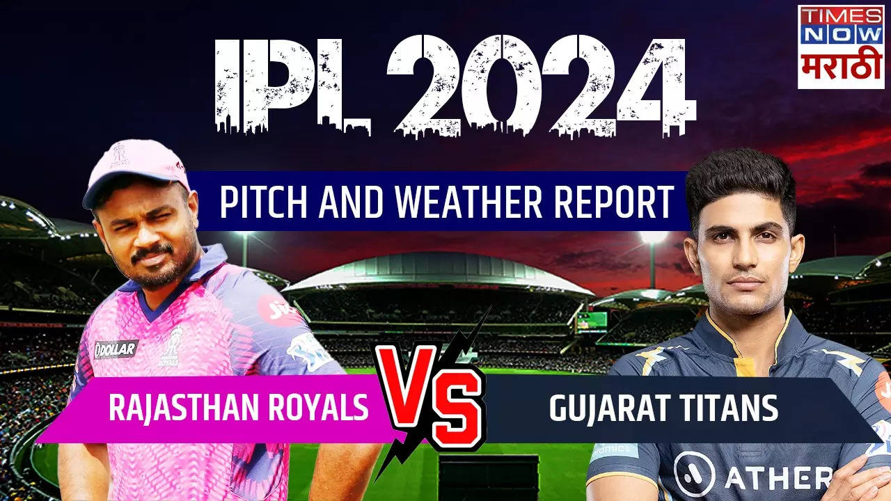 RR vs GT pitch Weather  report and dream 11.