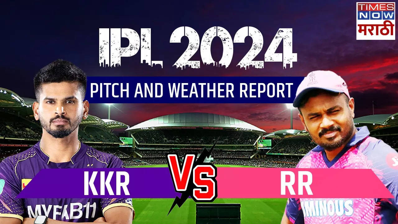 KKR vs RR Pitch and Weather Report, Dream 11.