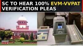 Crucial SC Hearing Today Over 100 EVM-VVPAT Verification And Cross-Checking  Latest News