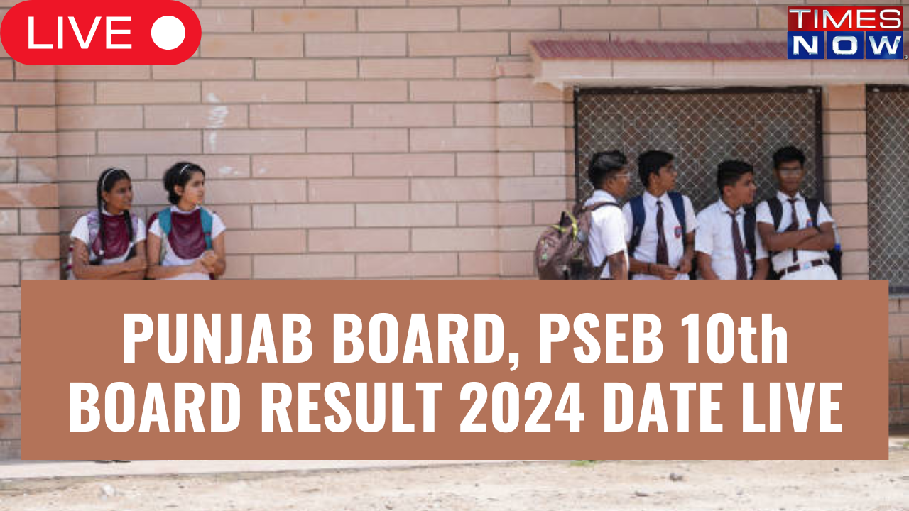 Punjab Board, PSEB 10th Board Result 2024 Date Highlights: PSEB Class 10 Results DECLARED, Link  on pseb.ac.in, indiaresults.com Tomorrow