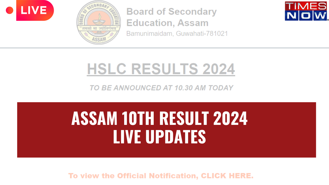 Assam Board 10th Result 2024 Highlights: DECLARED Assam Board, SEBA 10th Result on sebaonline.org, resultsassam.nic.in, Link to Check Here
