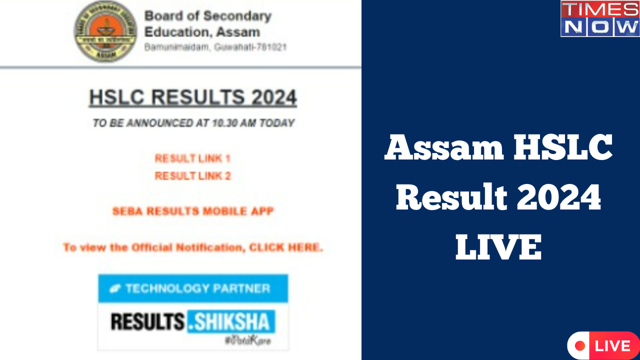 SEBA HSLC Result 2024 Highlights: DECLARED Assam HSLC 10th Result on sebaonline.org and resultsassam.nic.in, Check Updates