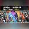 Macabre Politics Over Familys Misery Hubballi Horror Political Tool  Southspeaks  Mirro Now