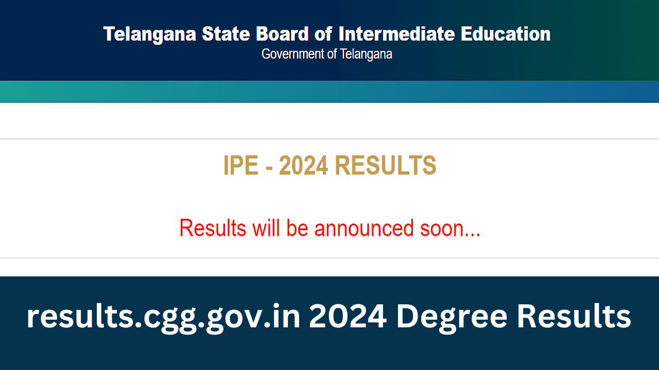 results.cgg.gov.in 2024 degree results TS Inter Results Today, How to