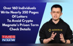 Over 160 Individuals Write Nearly 350 Pages Of Letters To Avoid Crypto Magnates Prison Term- Check Details