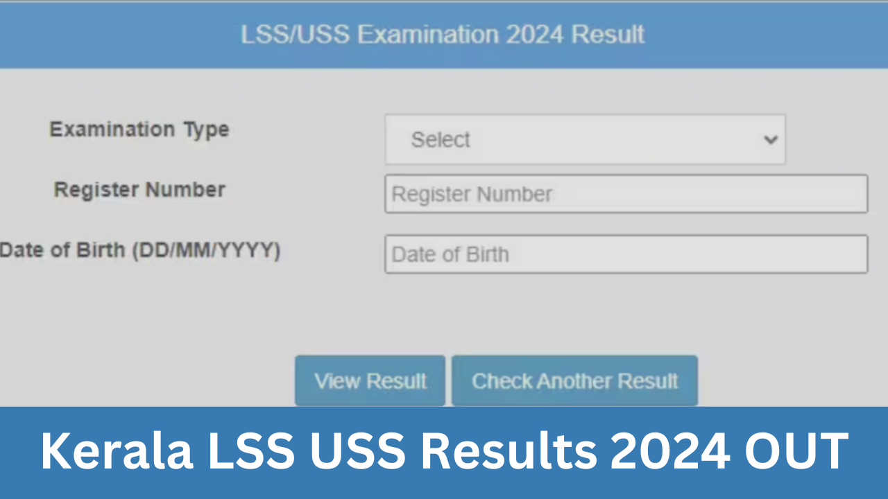 Kerala LSS USS Results 2024 OUT