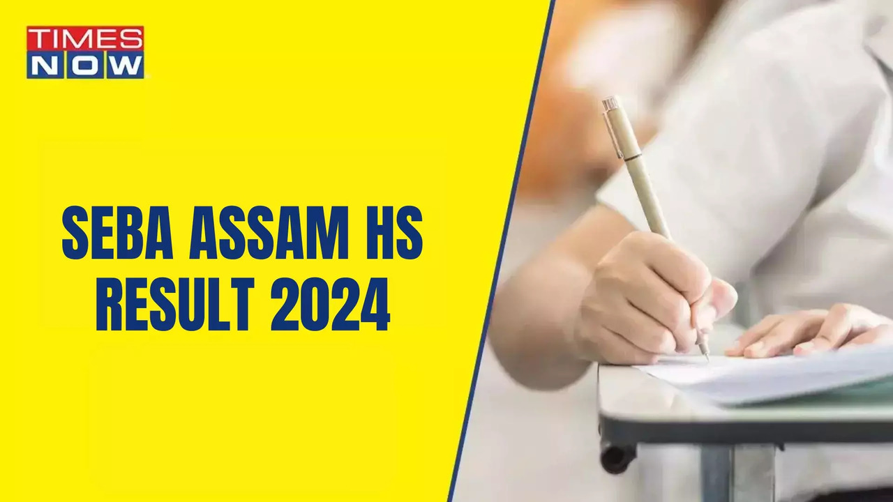 AHSEC Results 2024: SEBA Assam HS Results Declared on resultsassam.nic.in, ahsec.assam.gov.in