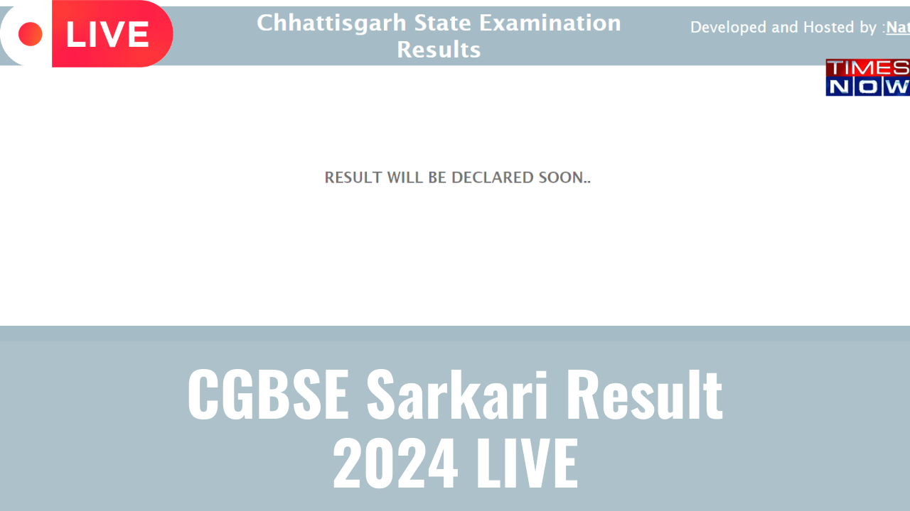 CGBSE Sarkari Result 2024 Highlights DECLARED Chattisgarh CG Board 10th 12th Results on cgbsenicin