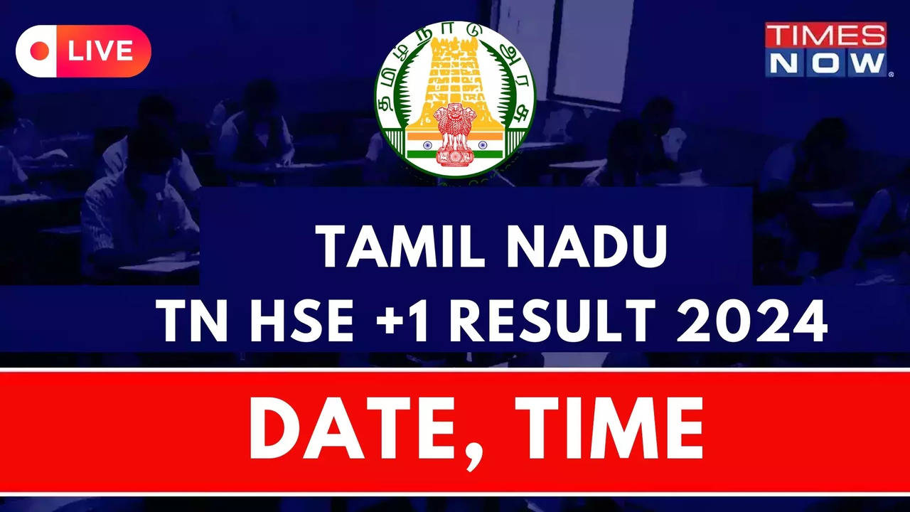 TN 11th Result Date 2024 Highlights DECLARED Tamil Nadu Board TN HSE 1 Results OUT on tnresultsnicin dgetngovin 9117 Students Pass