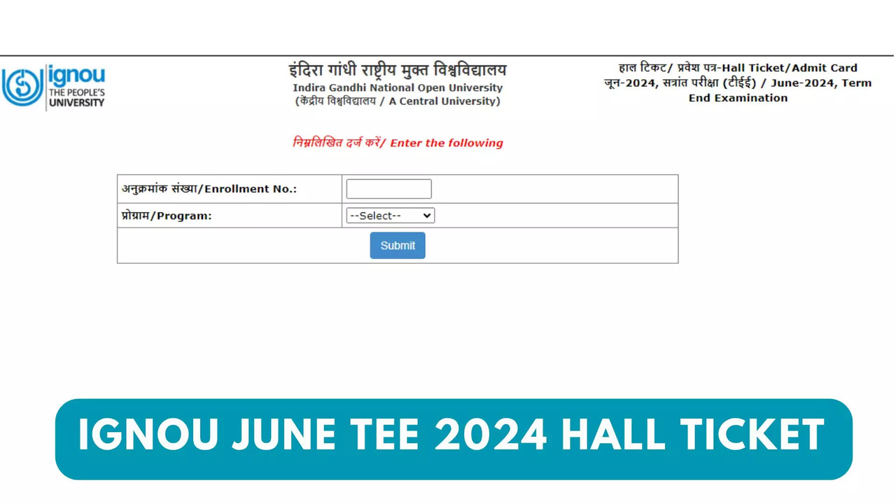 IGNOU Hall Ticket June 2024: IGNOU June TEE Hall Ticket Released at ignou.ac.in, Direct Link