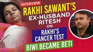 Rakhi Sawants ex-husband Riteshs interview Rakhis Cancer rumors  her wife to daughter transformation