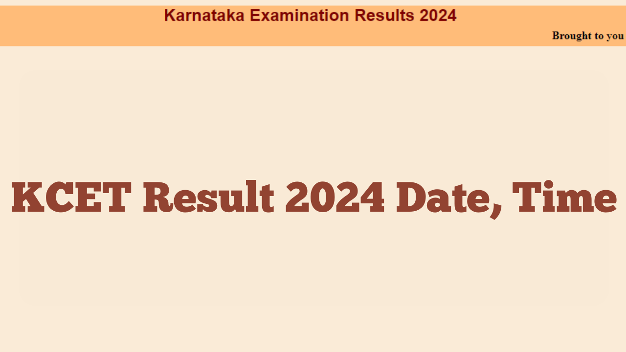 KCET Result 2024 Date, Time