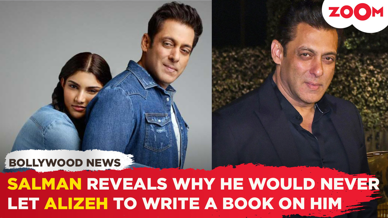 Salman Khan OPENS UP about not letting niece Alizeh Agnihotri write his  life story