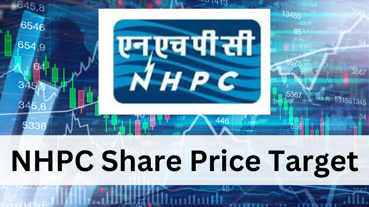NHPC share Price Traget, NHPC Q4, NHPC Dividend, PSU Stock, Dividend Stock, NSE, BSE, Stock Market