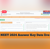 NEET 2024 Answer Key LIVE NTA NEET UG Answer Key PDF Expected Today on examntaacin Check Updates