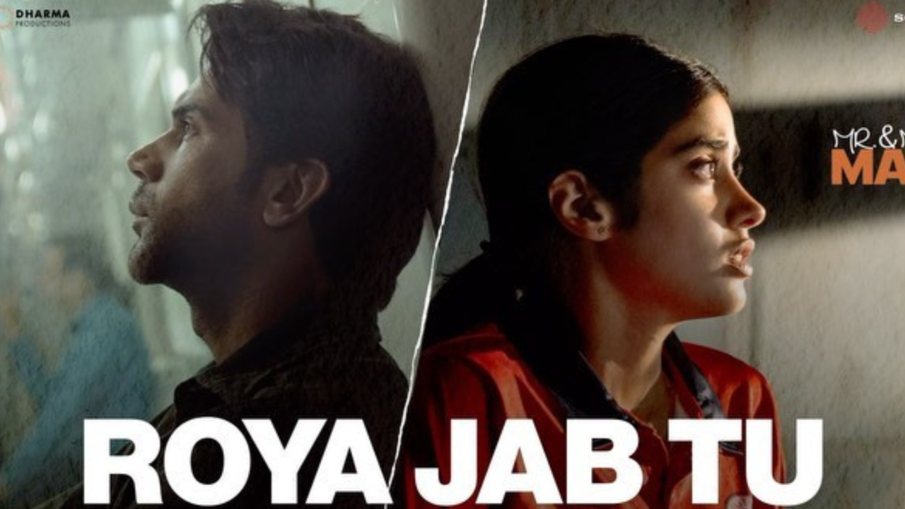 Mr And Mrs Mahi Song Roya Jab Tu Out! Janhvi Kapoor, Rajkummar Rao Evoke Emotions In New Track. WATCH