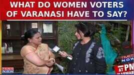 PM Modis Constituency Varanasi Set To Vote  What Do Women Voters Have To Say  Election Yatra